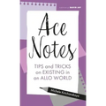 Ace Notes: Tips and Tricks on Existing in an Allo World