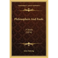 Philosophers And Fools: A Study (1874)
