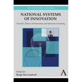 National Systems of Innovation: Toward a Theory of Innovation and Interactive Learning