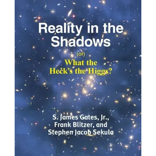 Reality in the Shadows (or) What the Heck's the Higgs?