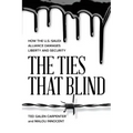 The Ties That Blind: How the U.S.-Saudi Alliance Damages Liberty and Security