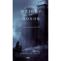 The Weight of Honor (Kings and Sorcerers--Book 3)