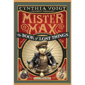 Mister Max: The Book of Lost Things: Mister Max 1