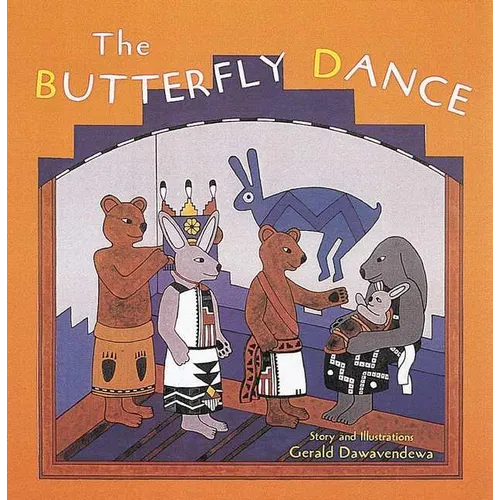 The Butterfly Dance: (A Tale from the Hopi)