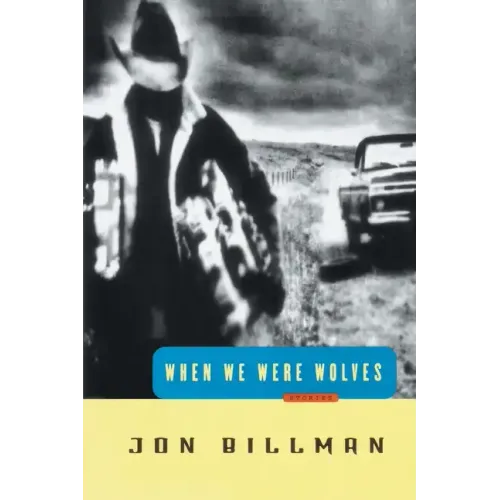 When We Were Wolves