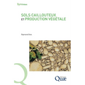 Sols caillouteux et production végétale