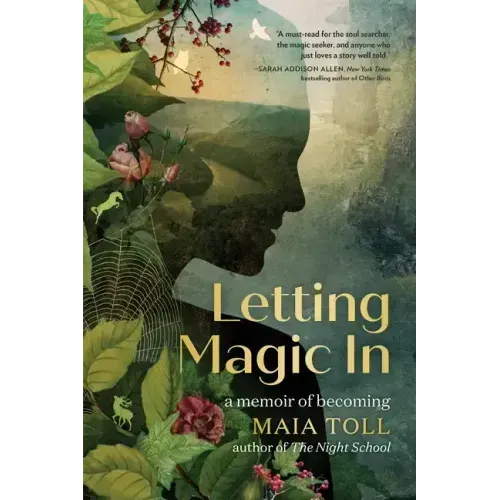 Letting Magic in: A Memoir of Becoming