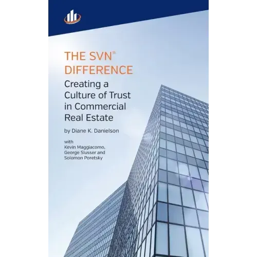 The SVN Difference: Creating a Culture of Trust in Commercial Real Estate