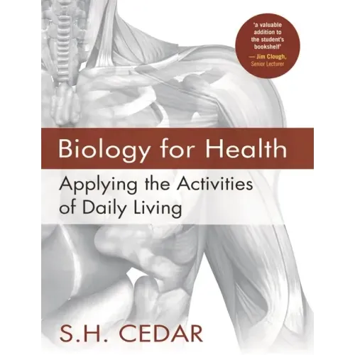 Biology for Health: Applying the Activities of Daily Living