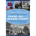Classic Restaurants of Chapel Hill and Orange County