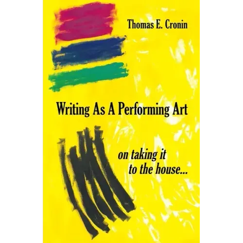 Writing as a Performing Art: on taking it to the house ...
