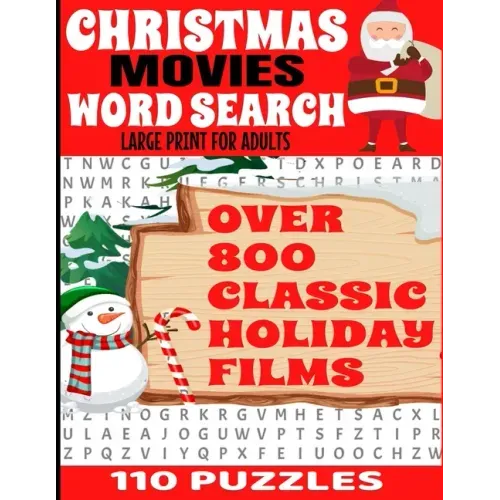 Christmas Movies Word Search Large Print for Adults: Over 800 Classic Holiday Film Titles - 110 Full Page Puzzles - Decades of Classic Christmas Movie