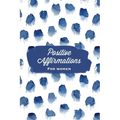 Positive Affirmations For Women: Affirmation, Journal, Self Beliefs Notebook, Book, Blank Lined With Writing Prompts, Gift