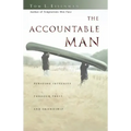 The Accountable Man: Pursuing Integrity Through Trust and Friendship