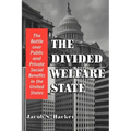 The Divided Welfare State