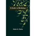 A Guide to Mythology