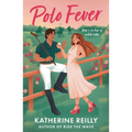 Polo Fever: A Sizzling Sports Romance Perfect for Fans of Rivals