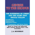 Genesis to the Exodus: A Commentary and Survey Series