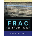 Frac Without a K