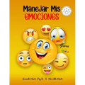Manejar Mis Emociones Para Ninos