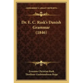 Dr. E. C. Rask's Danish Grammar (1846)