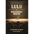 Lulu the Broadway Mouse
