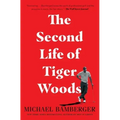 The Second Life of Tiger Woods