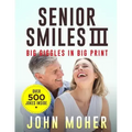 Senior Smiles III: Big Giggles in Big Print