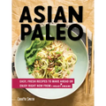 Asian Paleo: Easy, Fresh Recipes to Make Ahead or Enjoy Right Now from I Heart Umami