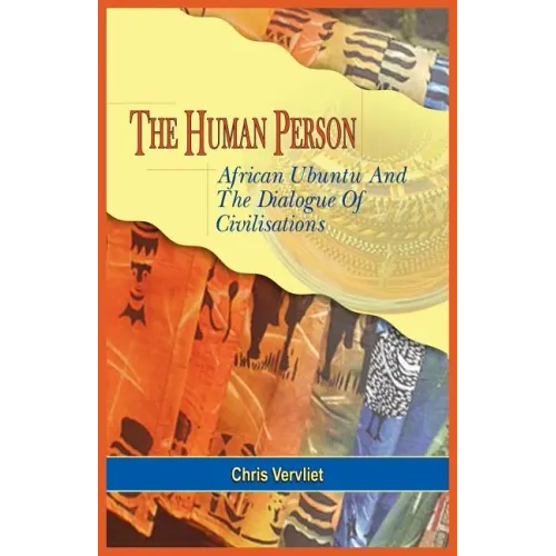 The Human Person, African Ubuntu and the Dialogue of Civilisations