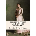 The Head Voice and Other Problems