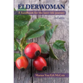 Elderwoman: A handbook for the later-life journey