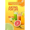 Juicing for Life: Nutrient-Rich Juice Recipes For Cancer Patients