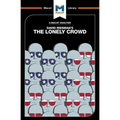 An Analysis of David Riesman's the Lonely Crowd: A Study of the Changing American Character