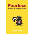 Fearless: Farris Lind, the Man Behind the Skunk