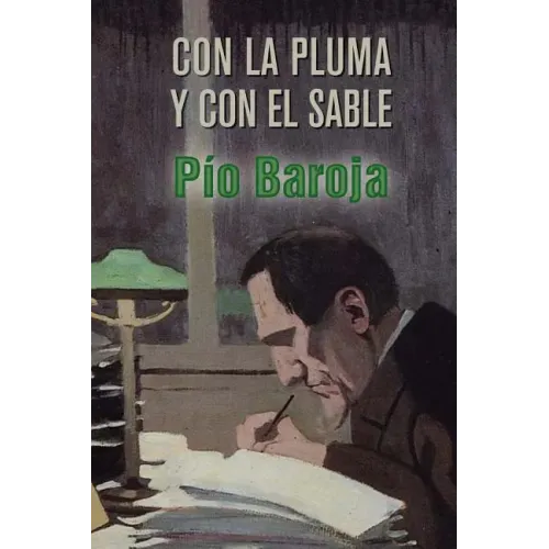 Con la pluma y con el sable