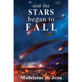 And the Stars Began to Fall