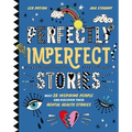 Perfectly Imperfect Stories: Meet 28 Inspiring People and Discover Their Mental Health Stories