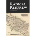 Radical Renfrew: Poetry in the West of Scotland from the French Revolution to the First World War