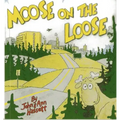 Moose on the Loose