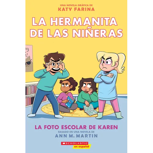 La Hermanita de Las Niñeras #5: La Foto Escolar de Karen (Karen's School Picture): Volume 5