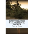How To Become A Self Employed Courier