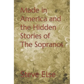 Made in America and the Hidden Stories of The Sopranos