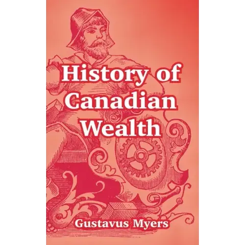 History of Canadian Wealth