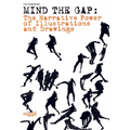 Mind the Gap: The Narrative Power of Illustrations and Drawings