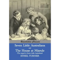 Seven Little Australians AND The Family At Misrule (The sequel to Seven Little Australians) [Illustrated]