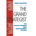 The Grand Strategist: The Revolutionary New Management System