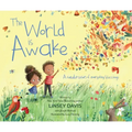 The World Is Awake: A Celebration of Everyday Blessings