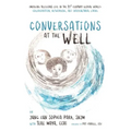 Conversations at the Well: Emerging Religious Life in the 21st-Century Global World: Collaboration, Networking, and Intercultural Living