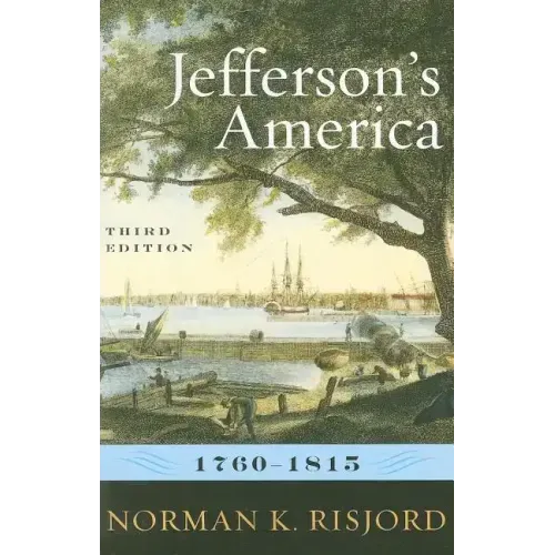 Jefferson's America, 1760-1815